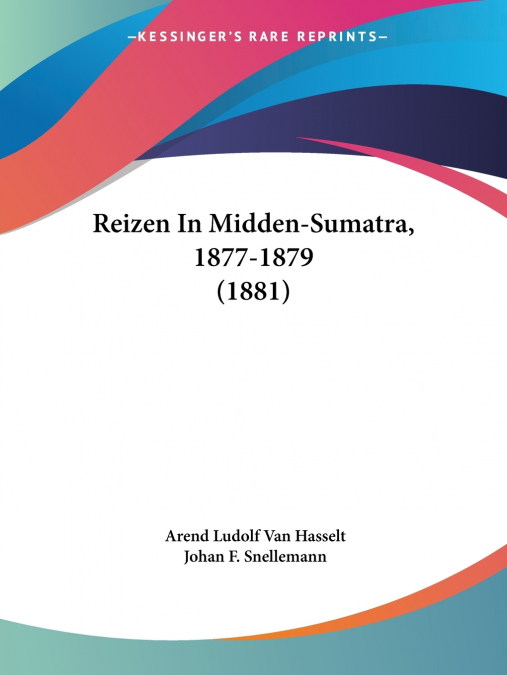Reizen In Midden-Sumatra, 1877-1879 (1881)
