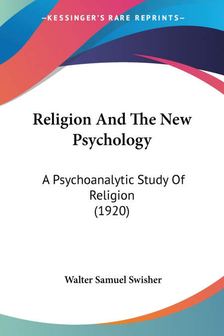 Religion And The New Psychology