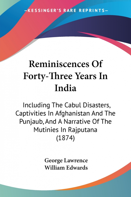 Reminiscences Of Forty-Three Years In India