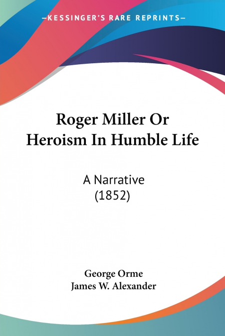 Roger Miller Or Heroism In Humble Life