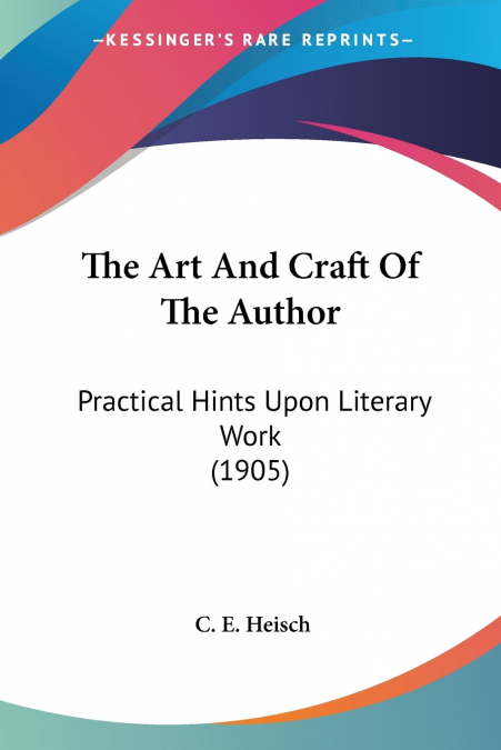 The Art And Craft Of The Author
