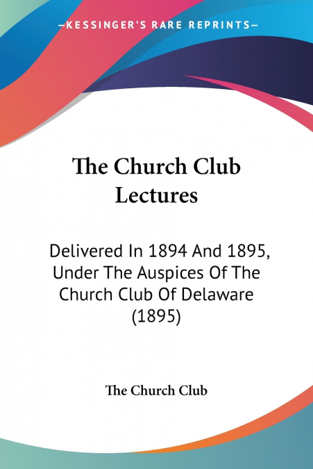 The Church Club Lectures