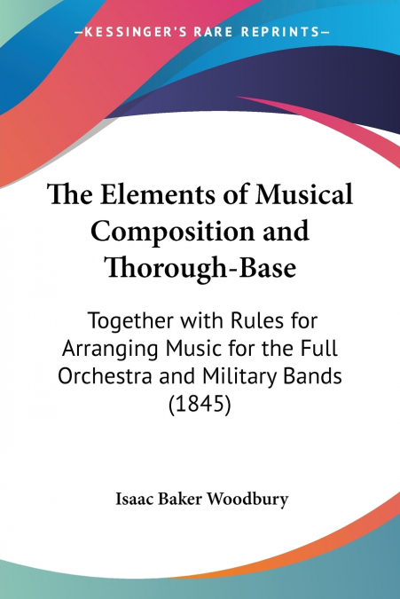 The Elements of Musical Composition and Thorough-Base