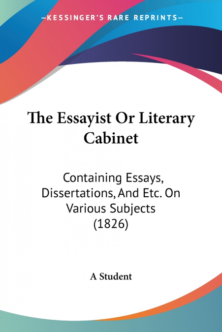 The Essayist Or Literary Cabinet