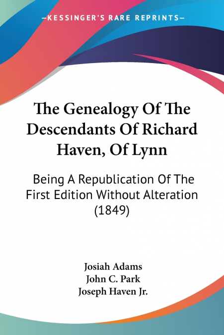 The Genealogy Of The Descendants Of Richard Haven, Of Lynn
