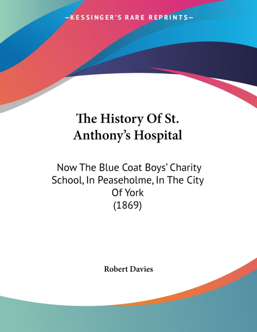 The History Of St. Anthony’s Hospital