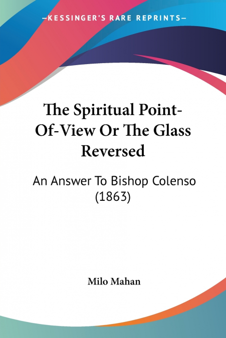 The Spiritual Point-Of-View Or The Glass Reversed