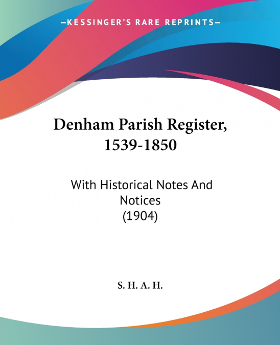 Denham Parish Register, 1539-1850
