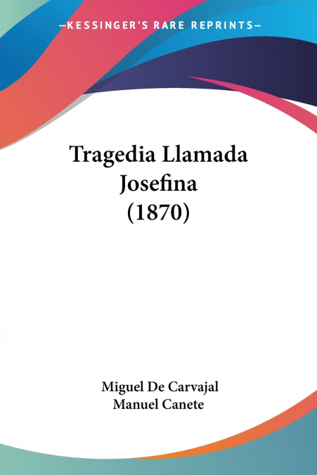 Tragedia Llamada Josefina (1870)