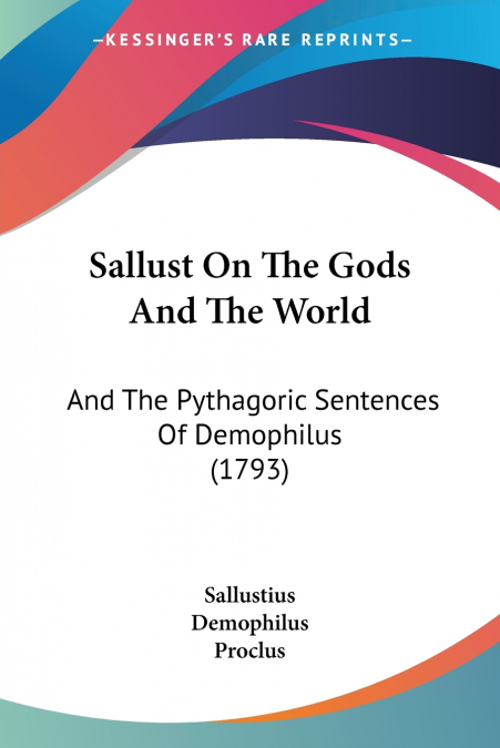 Sallust On The Gods And The World