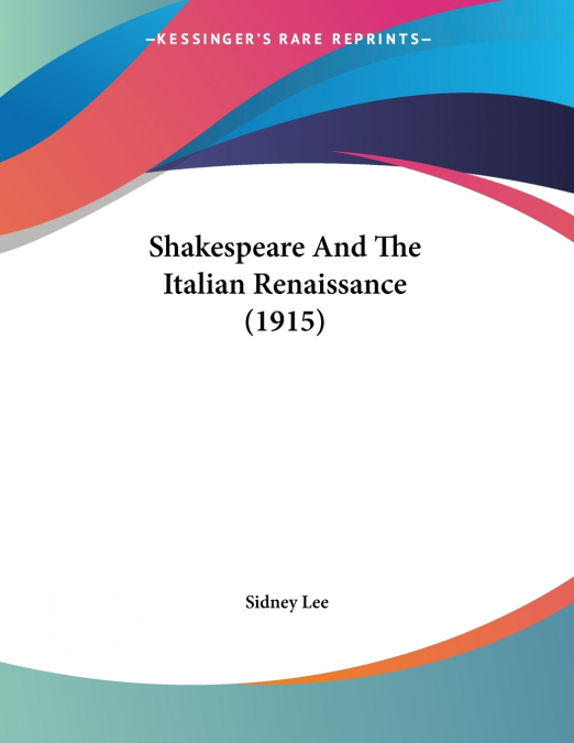 Shakespeare And The Italian Renaissance (1915)