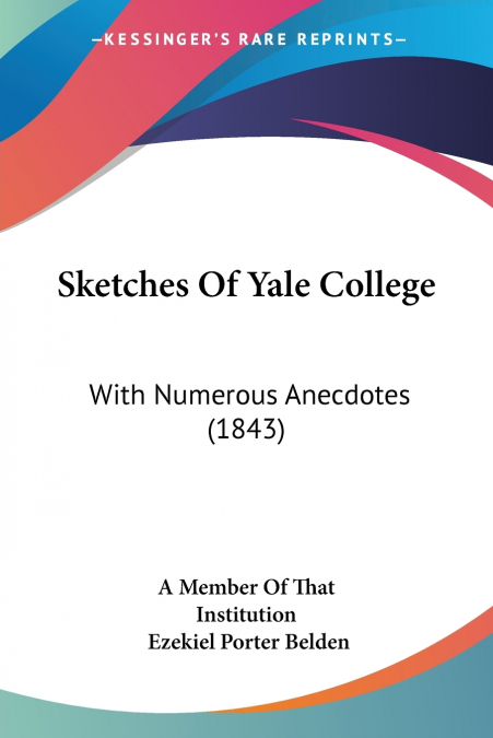 Sketches Of Yale College