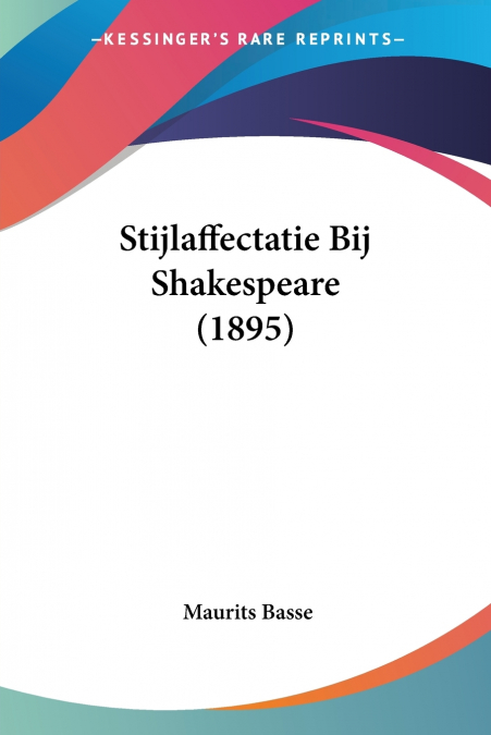 Stijlaffectatie Bij Shakespeare (1895)