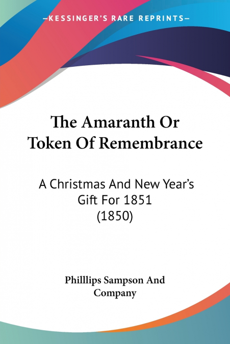The Amaranth Or Token Of Remembrance
