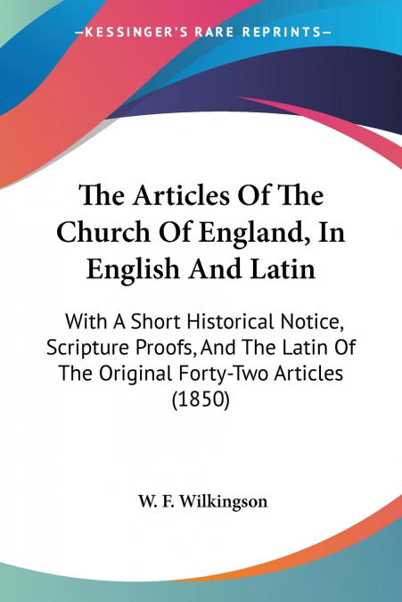 The Articles Of The Church Of England, In English And Latin
