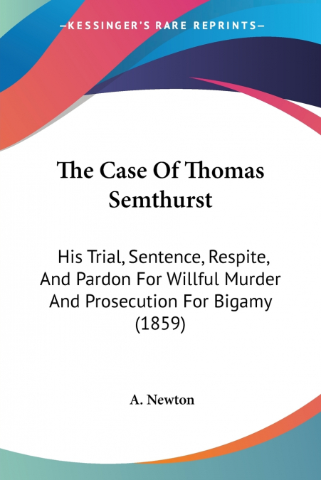 The Case Of Thomas Semthurst