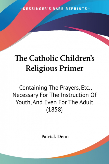 The Catholic Children’s Religious Primer