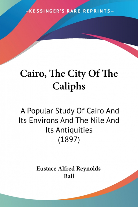 Cairo, The City Of The Caliphs