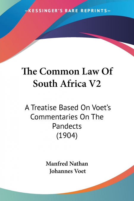 The Common Law Of South Africa V2