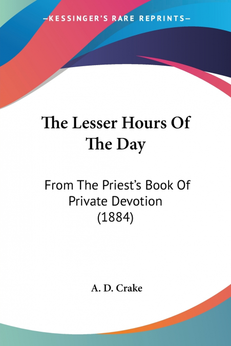 The Lesser Hours Of The Day