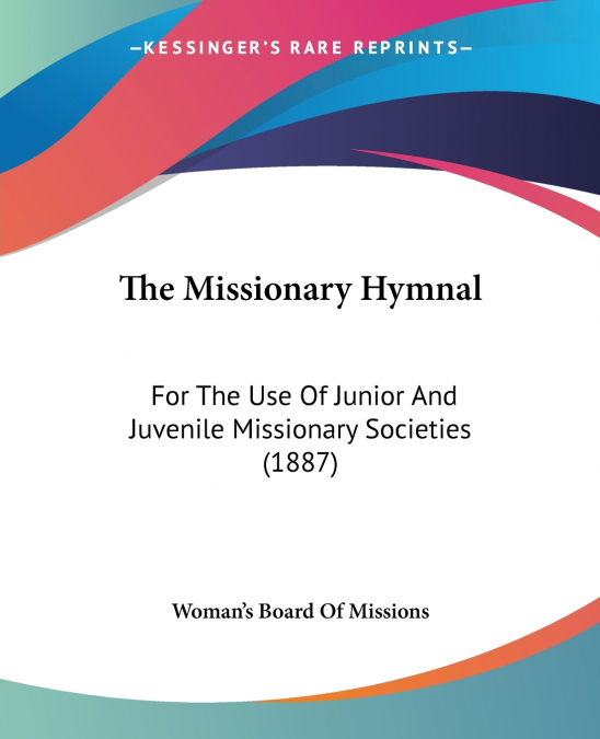 The Missionary Hymnal