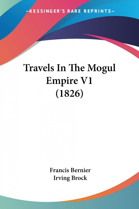 Travels In The Mogul Empire V1 (1826)