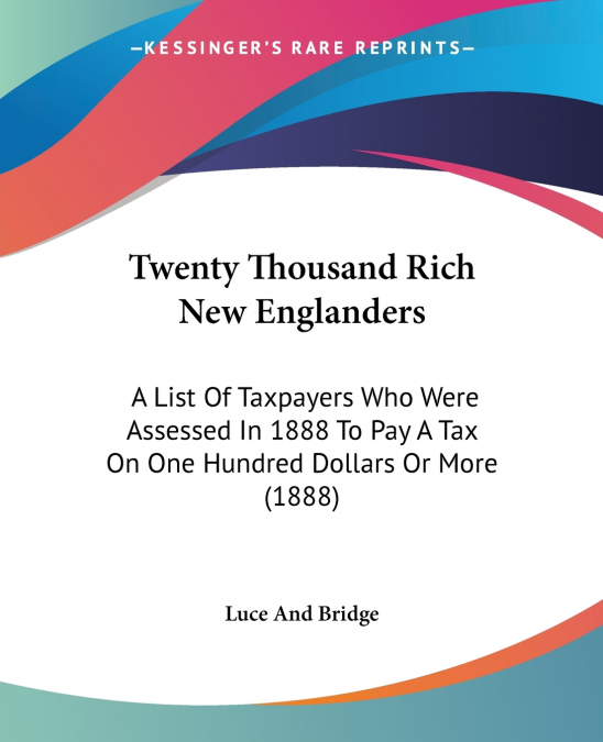Twenty Thousand Rich New Englanders