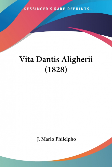 Vita Dantis Aligherii (1828)