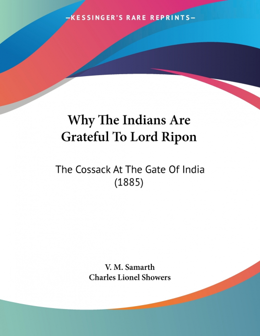 Why The Indians Are Grateful To Lord Ripon