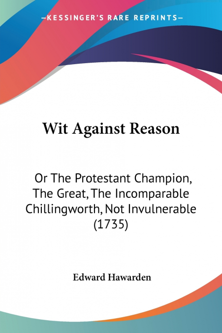 Wit Against Reason