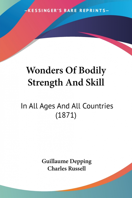 Wonders Of Bodily Strength And Skill
