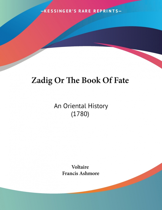 Zadig Or The Book Of Fate