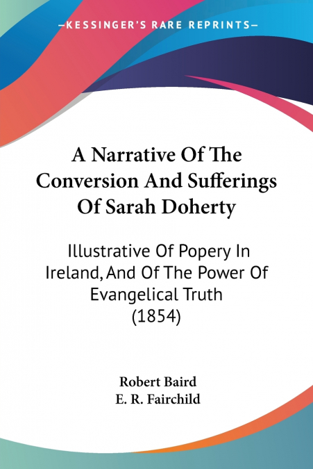 A Narrative Of The Conversion And Sufferings Of Sarah Doherty