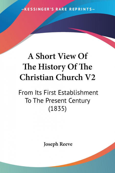 A Short View Of The History Of The Christian Church V2