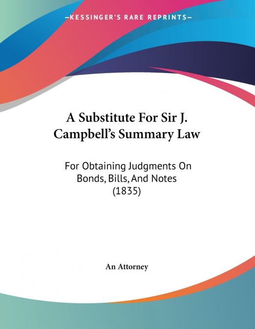 A Substitute For Sir J. Campbell’s Summary Law