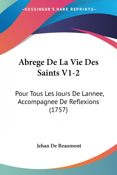 Abrege De La Vie Des Saints V1-2