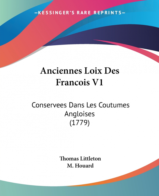 Anciennes Loix Des Francois V1
