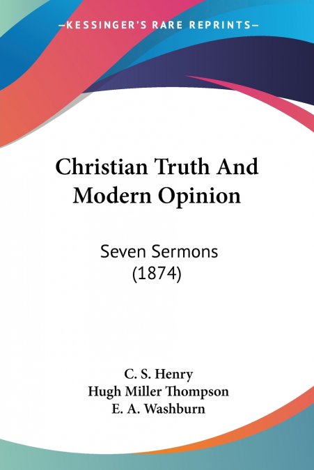 Christian Truth And Modern Opinion