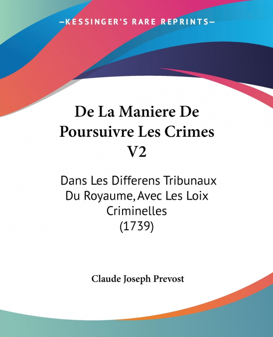 De La Maniere De Poursuivre Les Crimes V2