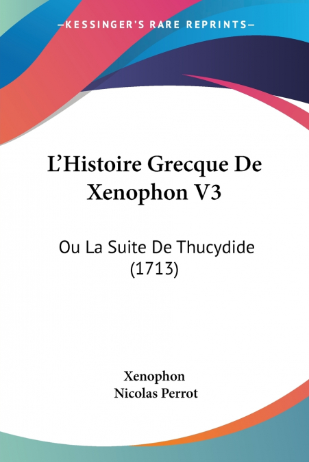 L’Histoire Grecque De Xenophon V3