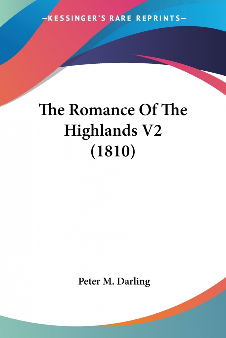 The Romance Of The Highlands V2 (1810)