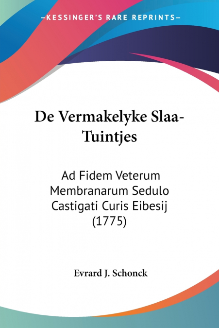 De Vermakelyke Slaa-Tuintjes