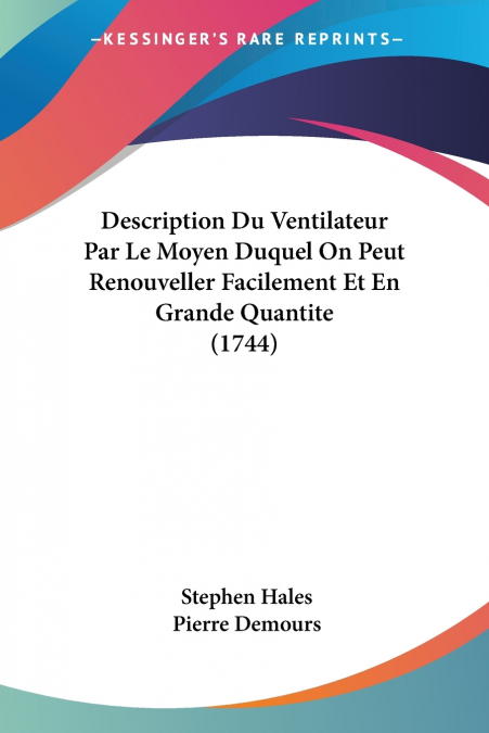 Description Du Ventilateur Par Le Moyen Duquel On Peut Renouveller Facilement Et En Grande Quantite (1744)