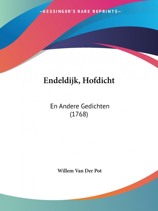 Endeldijk, Hofdicht