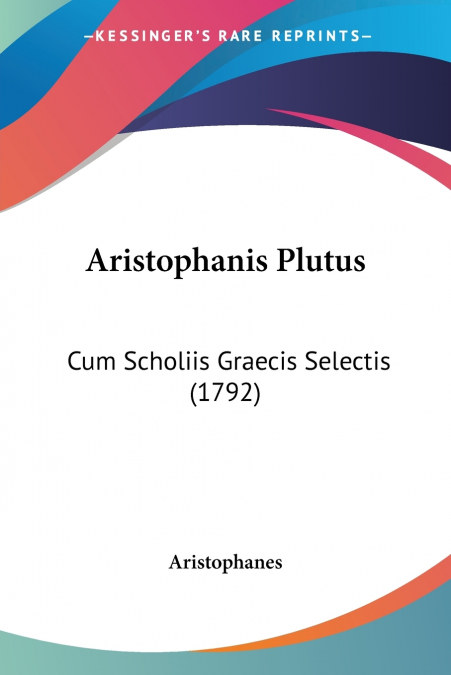 Aristophanis Plutus