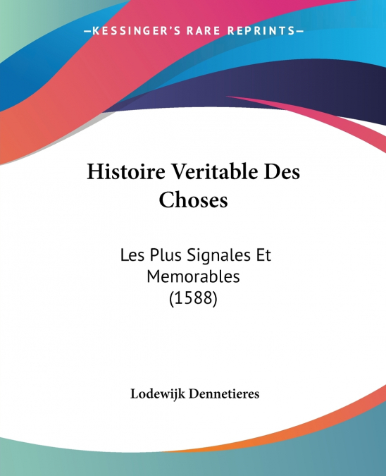Histoire Veritable Des Choses