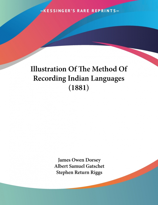 Illustration Of The Method Of Recording Indian Languages (1881)