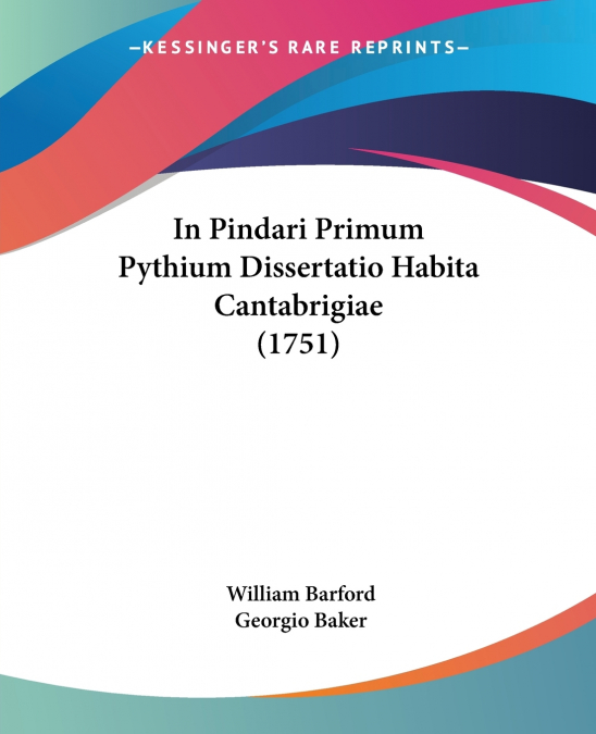 In Pindari Primum Pythium Dissertatio Habita Cantabrigiae (1751)
