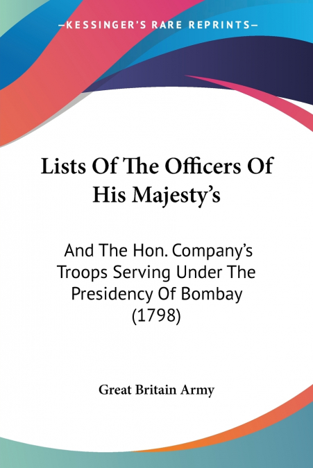 Lists Of The Officers Of His Majesty’s