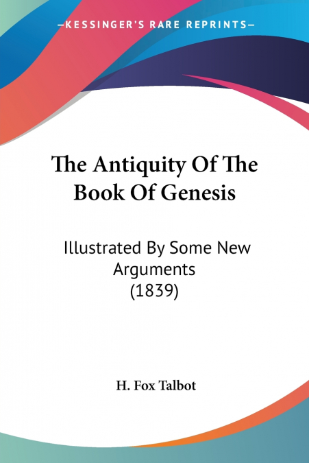 The Antiquity Of The Book Of Genesis